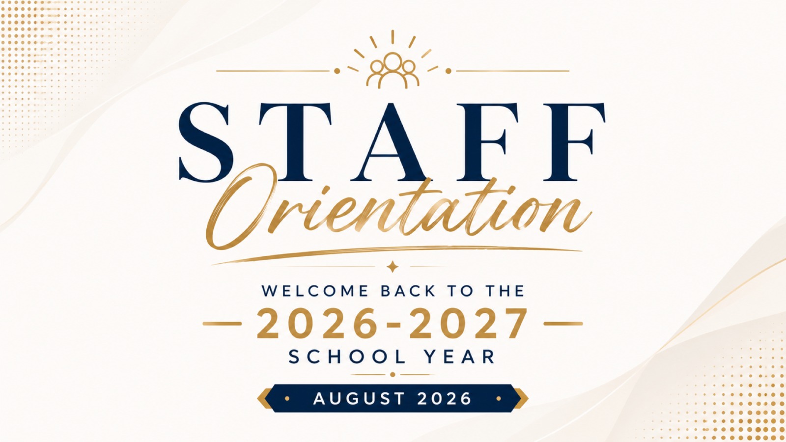 Staff Orientation — Welcome Back for 2026–2027